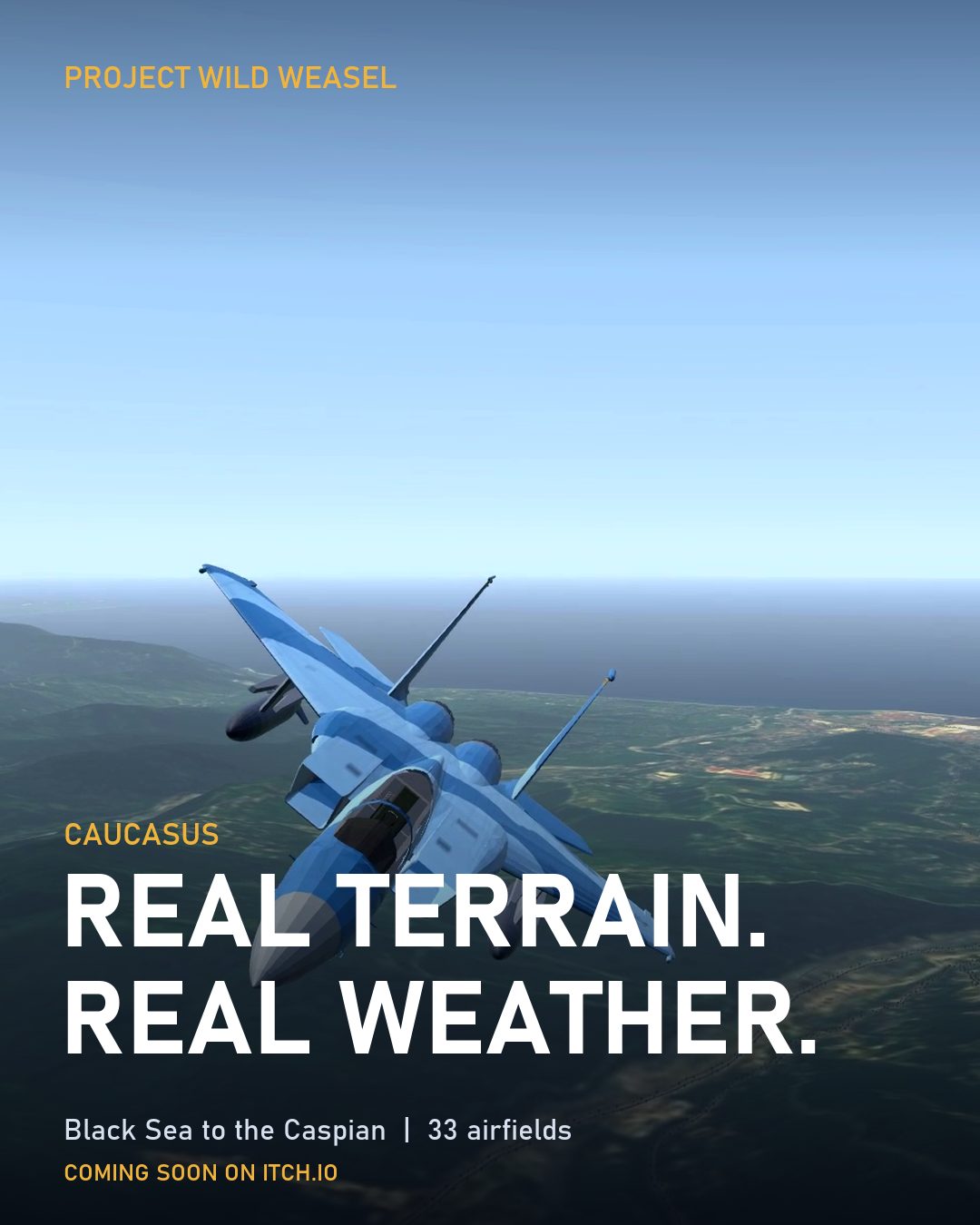 Real terrain. Real weather.